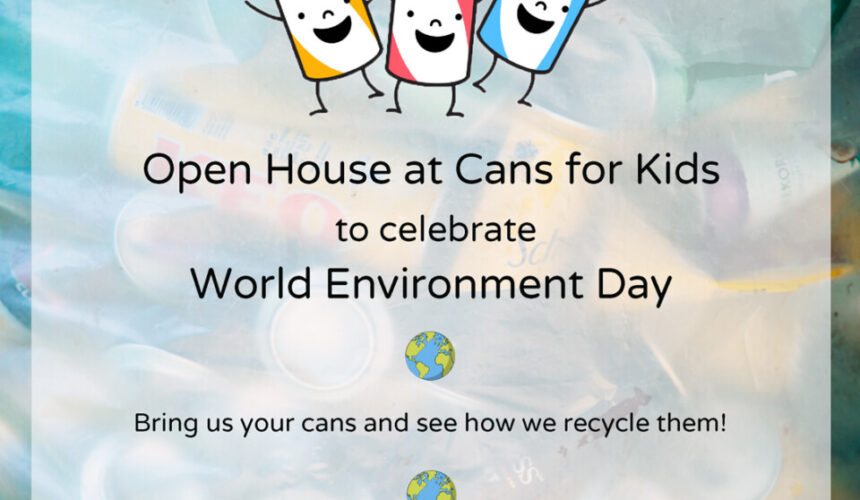 Ο Σύνδεσμος Cans For Kids γιορτάζει την Παγκόσμια Ημέρα για το Περιβάλλον Ο Σύνδεσμος Cans For Kids γιορτάζει την Παγκόσμια Ημέρα για το Περιβάλλον